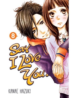 cover image of Say I Love You., Volume 8